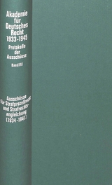 Aussch&uuml;sse f&uuml;r Strafproze&szlig;recht und Strafrechtsangleichung (1934-1941) - Werner Schubert