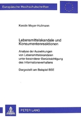 Lebensmittelskandale und Konsumentenreaktionen - Kerstin Meyer-Hullmann