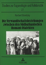 Die Verwandtschaftsbeziehungen zwischen den Suedbalkanischen Romani-Dialekten - Norbert Boretzky