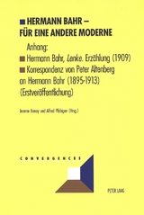 Hermann Bahr &ndash; F&uuml;r eine andere Moderne - 