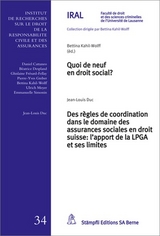 Quoi de neuf en droit social? - Des r&egrave;gles de coordination dans le domaine des assurances sociales en droit suisse - Bettina Kahil-Wolff
