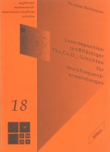 Laserdeposition grossfl&auml;chiger YBa₂Cu₃O₇-x-Schichten f&uuml;r Hochfrequenzanwendungen - Thomas Bollmeier