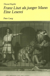 Franz Liszt als junger Mann. Eine Leserei - Thomi Hupfer