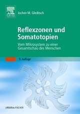 Reflexzonen und Somatotopien - Gleditsch, Jochen M.