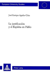 La justificaci&oacute;n y el Esp&iacute;ritu en Pablo - Jos&eacute; Enrique Aguilar Chiu