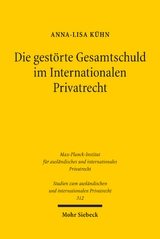 Die gest&ouml;rte Gesamtschuld im Internationalen Privatrecht - Anna-Lisa K&uuml;hn