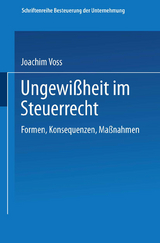 Ungewi&szlig;heit im Steuerrecht - Joachim Voss