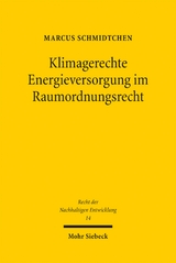 Klimagerechte Energieversorgung im Raumordnungsrecht - Marcus Schmidtchen