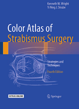 Color Atlas Of Strabismus Surgery - Wright, Kenneth W.; Strube, Yi Ning J.