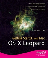 Getting StartED with Mac OS X Leopard - Justin Williams