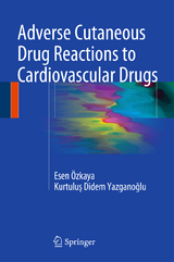 Adverse Cutaneous Drug Reactions to Cardiovascular Drugs - Esen &Ouml;zkaya, Kurtuluş Didem Yazganoğlu