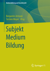 Subjekt Medium Bildung - 