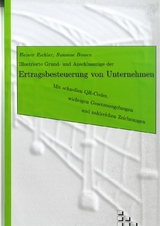 Illustrierte Grund- und Anschlussz&uuml;ge der Ertragsbesteuerung von Unternehmen - Heiner Richter, Susanne Bowen