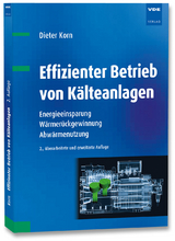 Effizienter Betrieb von Kälteanlagen - Dieter Korn