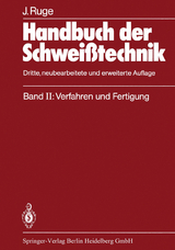 Handbuch der Schweißtechnik - Ruge, Jürgen