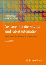 Sensoren für die Prozess- und Fabrikautomation - Stefan Hesse, Gerhard Schnell