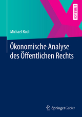 &Ouml;konomische Analyse des &Ouml;ffentlichen Rechts - Michael Rodi