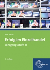 Erfolg im Einzelhandel Jahrgangsstufe 11 - Lernfelder 8, 9, 10, 12 - Joachim Beck, Steffen Berner