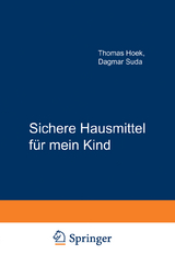 Sichere Hausmittel für mein Kind - Hoek, Thomas; Suda, Dagmar