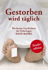 Gestorben wird t&auml;glich - Hans Bankl