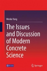 The Issues and Discussion of Modern Concrete Science - Wenke Yang