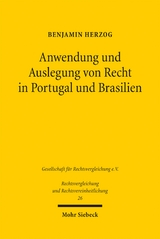 Anwendung und Auslegung von Recht in Portugal und Brasilien - Benjamin Herzog