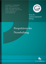 Perspektiven der Notarhaftung - 