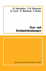 Herz- und Kreislauferkrankungen - H. Jahrm&auml;rker, V. H. Heimsoth, D. Loew, N. Rietbrock, S. Kubin