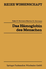 Das H&auml;moglobin des Menschen - Falko H. Herrmann