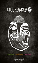 Muckraker 02 (pack) - Luc&iacute;a Lijtmaer, Eudald Espluga, Jaron Rowan