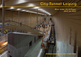 City-Tunnel Leipzig - Frank Eritt