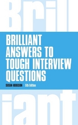 Brilliant Answers to Tough Interview Questions - Hodgson, Susan
