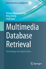 Multimedia Database Retrieval - Paisarn Muneesawang, Ning Zhang, Ling Guan