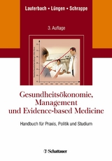 Gesundheits&ouml;konomie, Management und Evidence-based Medicine - 
