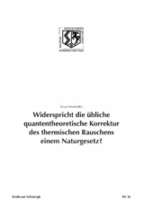 Widerspricht die &uuml;bliche quantentheoretische Korrektur des thermischen Rauschens einem Naturgesetz? - Klaus Meerk&ouml;tter