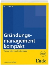 Gründungsmanagement kompakt - Norbert Kailer, Gerold Weiß