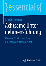 Achtsame Unternehmensf&uuml;hrung - Ronald Schnetzer