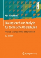 Lösungsbuch zur Analysis für technische Oberschulen - Pfeffer, Karl-Heinz