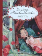 Die sch&ouml;nsten M&auml;rchenklassiker -  Aur&eacute;lie Blanz