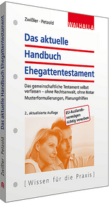 Das aktuelle Handbuch Ehegattentestament - Zwißler, Finn; Petzold, Sascha