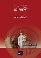 Kairós – neu / Kairós Arbeitsheft 2 – neu - Weileder, Andreas; Heber, Markus; Heber, Markus; Weileder, Andreas; Lobe, Peter; Singer, Petra