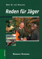 Reden f&uuml;r J&auml;ger - Gert G. von Harling