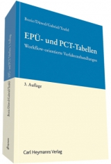 EP&Uuml;- und PCT-Tabellen - Zdenko Bozic, Isabell D&uuml;well, Markus Gabriel, Benjamin Teufel