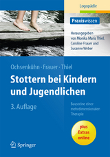 Stottern bei Kindern und Jugendlichen - Claudia Ochsenk&uuml;hn, Caroline Frauer, Monika M. Thiel