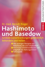 Hashimoto und Basedow - Berndt Rieger