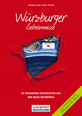 W&uuml;rzburger Geheimnisse - Eva-Maria Bast, Heike Thissen