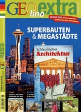 GEOlino Extra / GEOlino extra 46/2014 - Superbauten & Megast&auml;dte - 