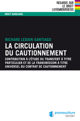 La circulation du cautionnement -  Richard Ledain Santiago