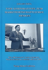 Vom korporativen zum marktwirtschaftlichen Denken - Johann Bertl