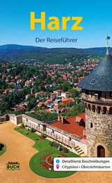 Harz - Der Reisef&uuml;hrer - Marion Schmidt, Thorsten Schmidt